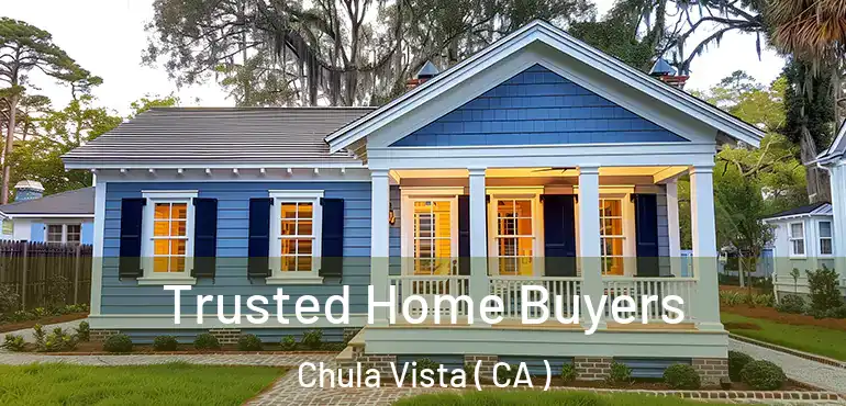  Trusted Home Buyers Chula Vista ( CA )